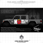 Ford Bronco/F150/Jeep Wrangler/Gladiator Stickers "NO MORE WORK"(Contact for other models)