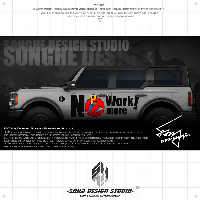 Ford Bronco/F150/Jeep Wrangler/Gladiator Stickers "NO MORE WORK"